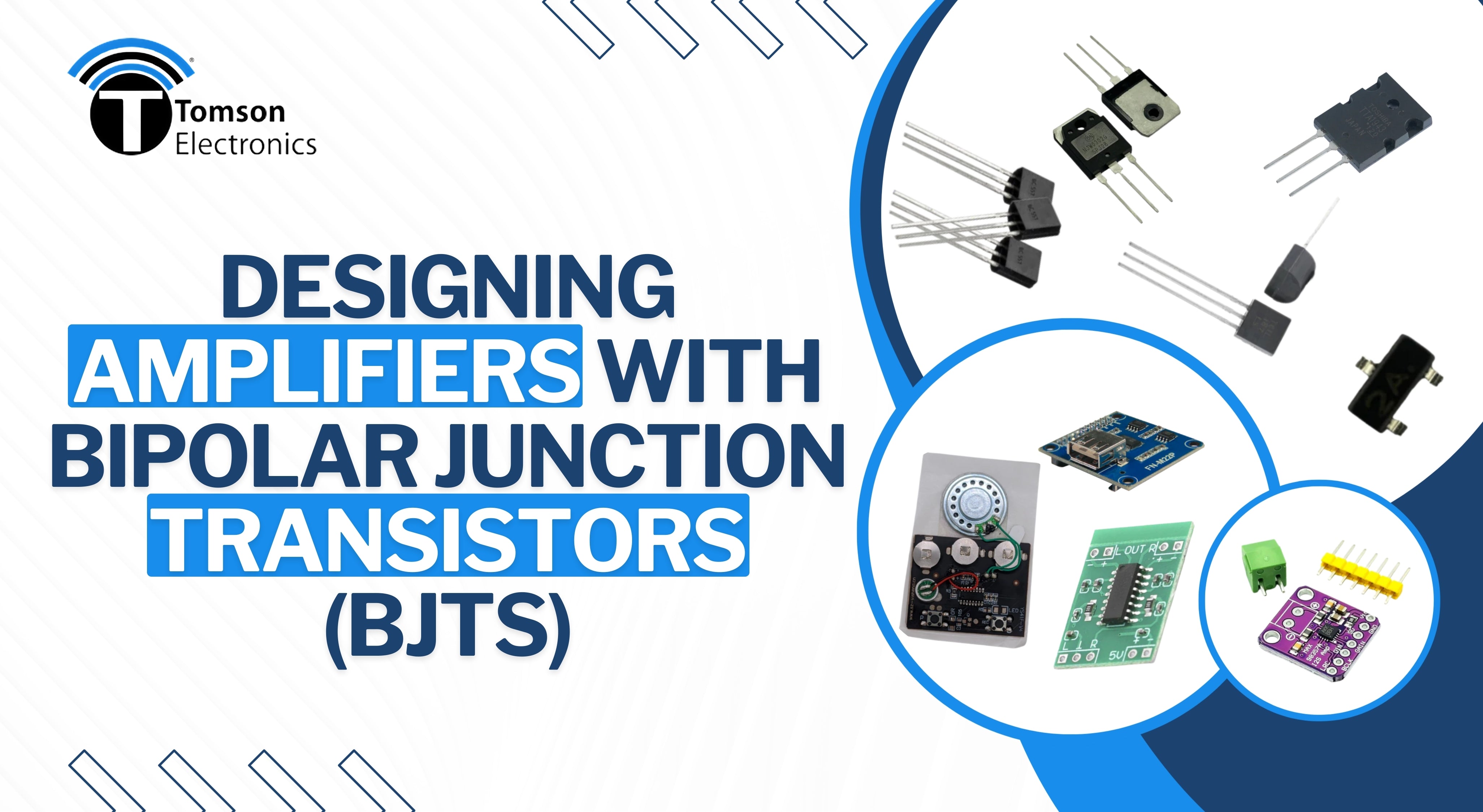 Designing Amplifiers with Bipolar Junction Transistors (BJTs) – Tomson ...