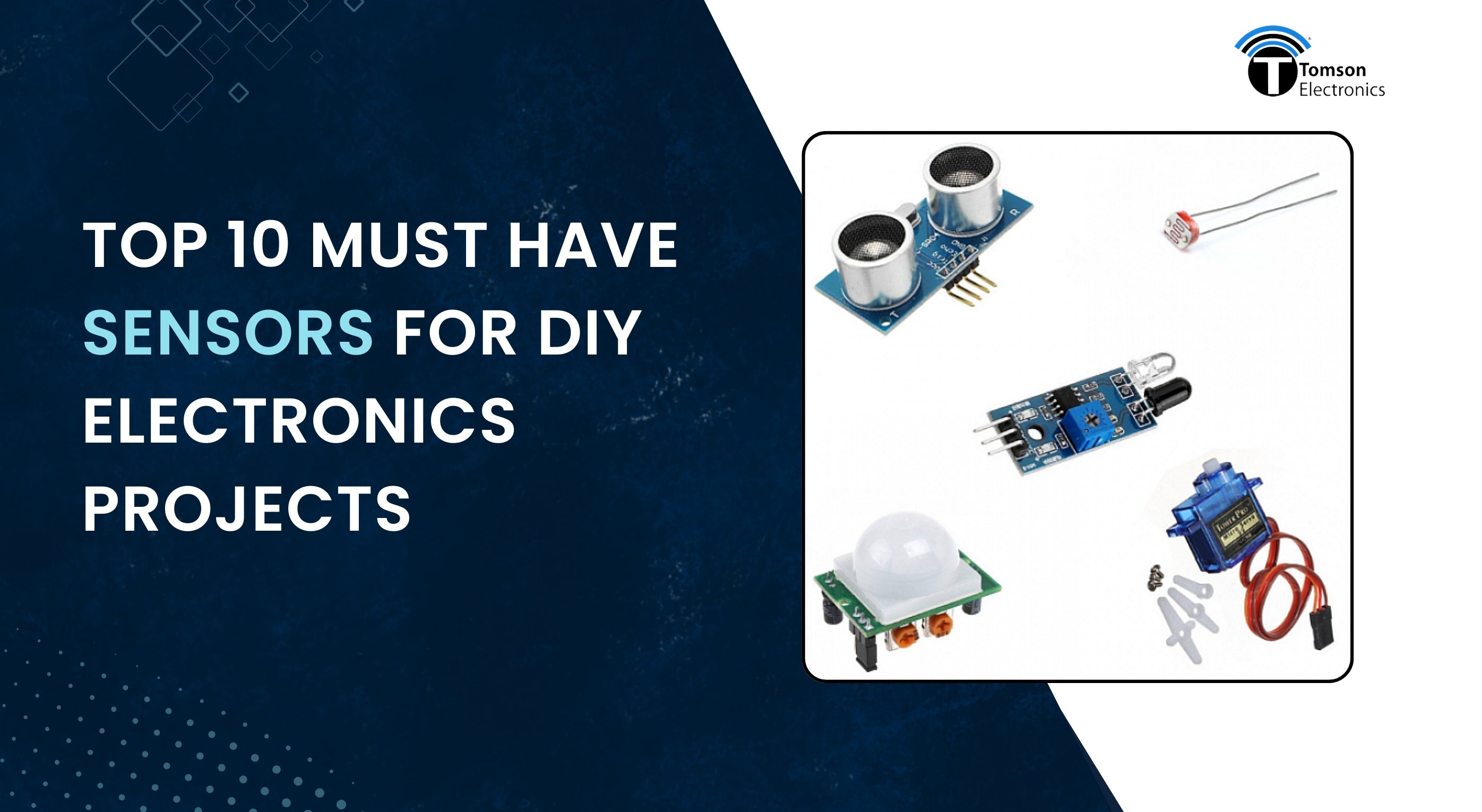 Top 10 Sensors Every DIY Electronics Maker Needs β Tomson Electronics